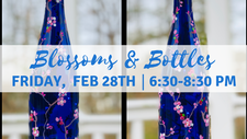 Sip & Paint - Blossoms & Bottles