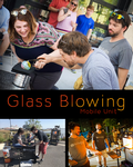 Glass Blowing 12:30 June 6th